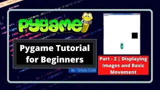 Pygame Tutorial for Beginners | Displaying Sprite and Basic Sprite Movement