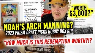 NOAH'S ARCH: Pulling a $3k Arch Manning Auto? or.. not? 2023 Prizm Draft Picks RIP