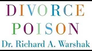 Advice for Alienated Parents from Dr Warshak: 7 Mistakes to Avoid #parentalalienation #divorcepoison