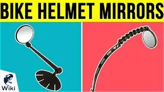 8 Best Bike Helmet Mirrors 2019