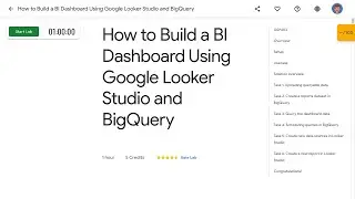 How to Build a BI Dashboard Using Google Looker Studio and BigQuery GSP403