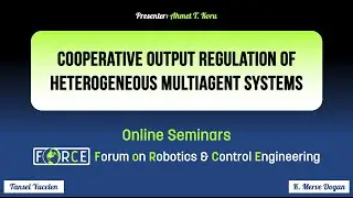 Cooperative Output Regulation of Hetero. Multi-Agent Systems - Ahmet T. Koru, UTA (FoRCE Seminars)