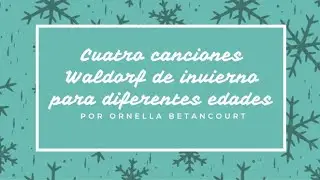 Canciones de invierno waldorf jardín y primaria #waldorf #cancioneswaldorf #recursoswaldorf