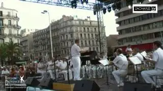 La Musique des Equipages de la Flotte Live in Concert Tall Ships Toulon 2013 Partie N&deg;2