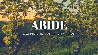 Abide: The Command to Love / Galen Hackman / Feb. 1, 2026