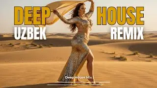 Habibi Remix Uzbekistan 2026 | Uzbek Deep House Remix Mix