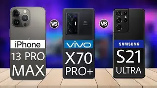 iPhone 13 Pro Max vs Vivo X70 Pro+ vs Samsung Galaxy S21 Ultra / Full Compersion / कोन सा है। Best 🔥