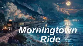 MORNINGTOWN RIDE, Steam Train Song, Lullaby, sleep song, children, travel,