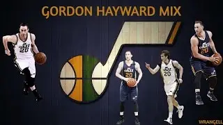 Gordon Hayward Mix ᴴᴰ