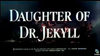 Daughter of Dr Jekyll 1957, Colorized, Horror, John Agar, Gloria Talbott,  Edgar G. Ulmer
