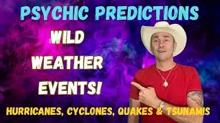 Wild Weather Events Are Coming! 🔮Psychic Predictions 2025 Weather