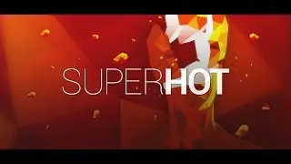 Super Hot #1 | Coolest game mechanic for VR ever!?