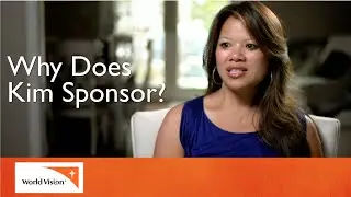 #GreaterTogether: Kim's Sponsorship Story | World Vision