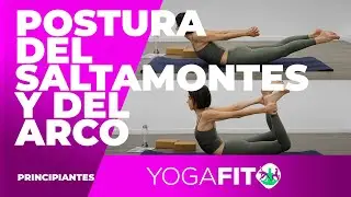 🧘Yoga para principiantes🧘 POSTURA 34: SALTAMONTES (o LANGOSTA) Y ARCO | YOGA FIT