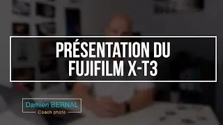 Présentation du Fujifilm X-T3