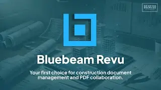 Bluebeam Revu - | Markup | Estimate | Collaborate | - Construction Project Management Made Easy
