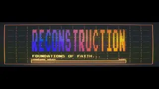 Reconstruction | Weekend Message | April 27, 2025