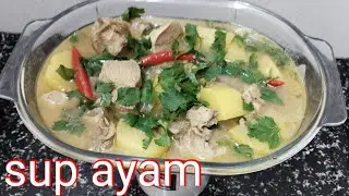 SUP AYAM LAUK KEGEMARAN CUCU2 NEKYAH JIMAT CEPAT SEDAP