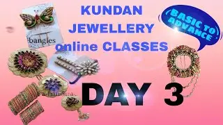 DAY 3 @ kundan jewellery making @ basic to advance @ diy