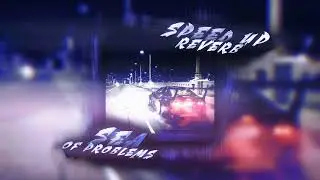 Glichery - Sea of Problems, Rock Version ( Sped Up + Reverb )