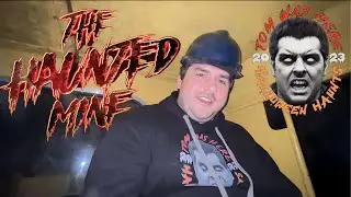 Tom Was Here - The Haunted Mine - Tarentum, PA - October 2023