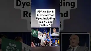 FDA to Ban 8 Artificial Food Dyes, Including Red 40 and Yellow 5