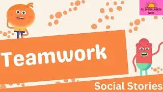 Teamwork - Social Story