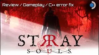 Stray Souls Review / Steamdeck gameplay / c++ error fix