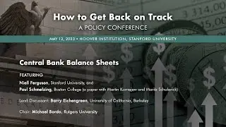 How To Get Back On Track: Central Bank Balance Sheets | Hoover Institution