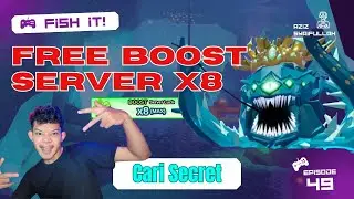 LIVE FISH IT!!🔴| GRATIS BOOST X8 #Eps49