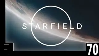 Let's Play Starfield (Blind) Part 70 - The Trackers Alliance