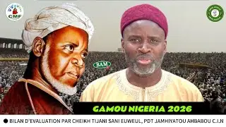 📍GAMOU NIGERIA 2026 BILAN D'&Eacute;VALUATION PAR CHEIKH TIJANI SANI EUWEUL, PDT JAMHIYATOU AHBABOU C .I.N