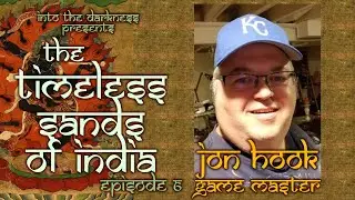 The Timeless Sands of India - 6 - Call of Cthulhu RPG