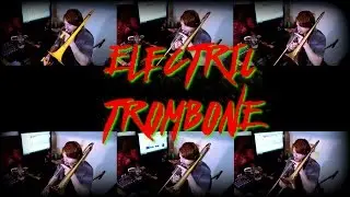 Electric Trombone 