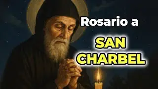 Rosario a San Charbel | Oración Poderosa de Intercesión y Sanación #sancharbel #fecatolica