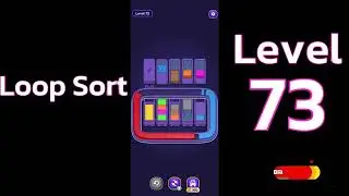 Loop Sort Level 73 🚚🔁 | Satisfying Truck Puzzle Gameplay | Go Answer