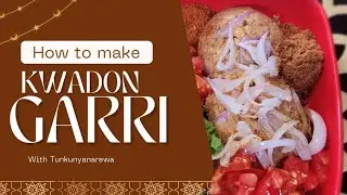 Easy GARRI meal with SUYA spice and KULIKULI the HAUSA way! / KWADON GARRI.