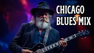 Chicago Blues Mix &ndash; Powerful & Soulful Blues That Ignites the Spirit