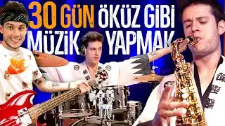 30 GÜN ÖKÜZ GİBİ MÜZİK YAPMAK!