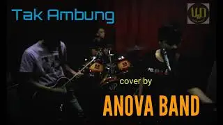 Tak Ambung (OST Yowis Ben 2) Cover by Anova Band
