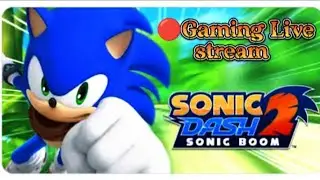 Sonic Dash 2: Sonic Boom LIVE! - Running for the High Score! 🏃💨