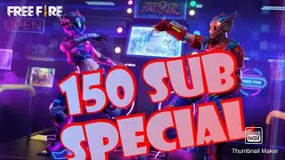FREE FIRE| 150 SUBS SPECIAL