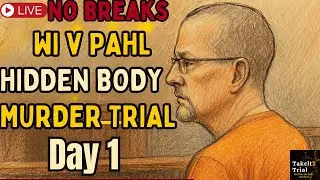 WI v. Matthew Pahl &ndash; Hidden Body Murder Trial (Day 1)