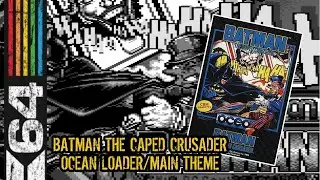 Music of the C64  - Batman the caped crusader - ocean loader/main theme