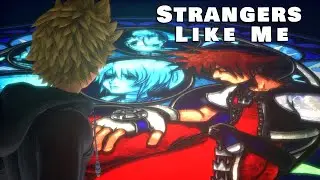 Roxas || Strangers Like Me (Kingdom Hearts Data Greeting)