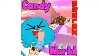 Я пытаюсь сбежать из Candy World[Candy World Obby!](Roblox)