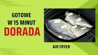 Dorada pieczona w air fryer