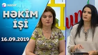 Həkim İşi - 16.09.2019
