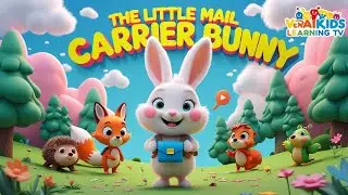 The Little Mail Carrier Bunny Fun Animals Kids Song Adventure
