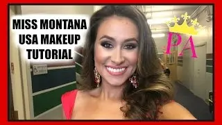 My Miss Montana USA Makeup Tutorial